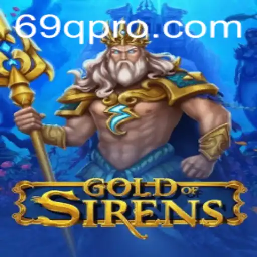 Unveiling GoldofSirens: A Thrilling Adventure