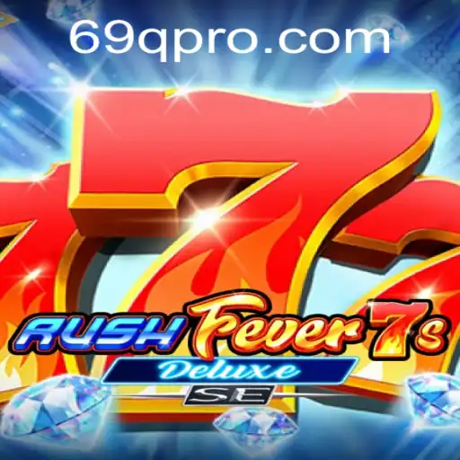 Exploring the Thrilling World of RushFever7sDeluxeSE