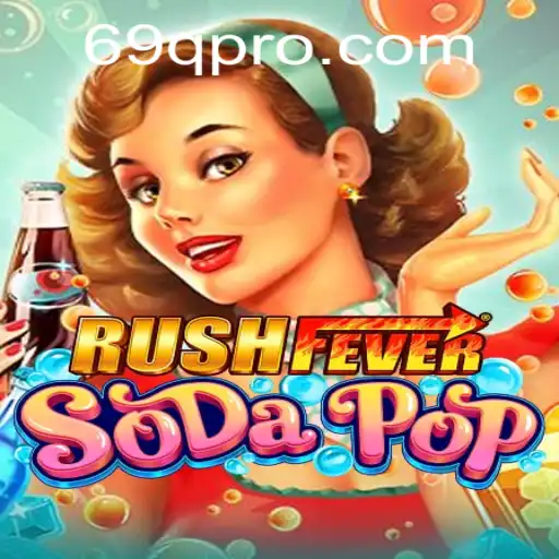 Unveiling the Thrills of RushFeverSodaPop: A New Gaming Sensation